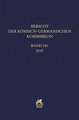 Bericht der R&ouml;misch-Germanischen Kommission 100 (2019)