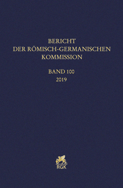 Bericht der R&ouml;misch-Germanischen Kommission 100 (2019)