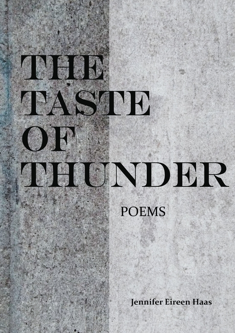 The Taste of Thunder - Jennifer Eireen Haas
