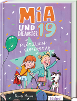 Mia und die aus der 19 - Pl&ouml;tzlich Superstar - Nicole Mahne