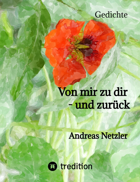 Von mir zu dir - und zur&uuml;ck - Andreas Netzler