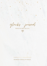 gl&uuml;cks-journal - Ramona Pfneiszl