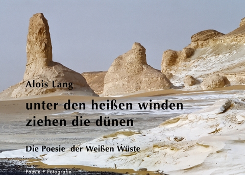 unter den hei&szlig;en winden ziehen die d&uuml;nen - Alois Lang, Ana Lang