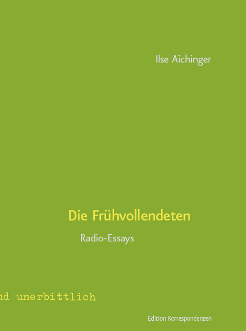Die Fr&uuml;hvollendeten - Ilse Aichinger