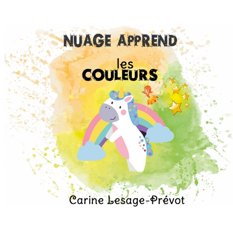 Nuage apprend les couleurs - Carine Lesage-Pr&eacute;vot