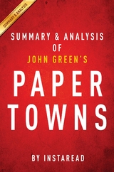 Summary of Paper Towns - Instaread Summaries