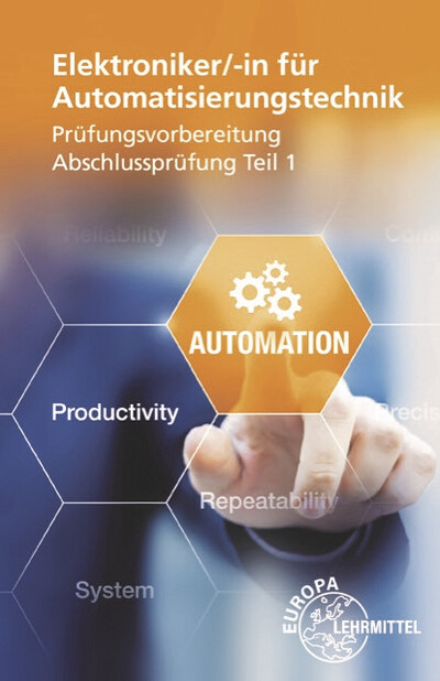 Elektroniker/-in f&uuml;r Automatisierungstechnik Pr&uuml;fungsvorbereitung Teil 1 - Christian Duhr