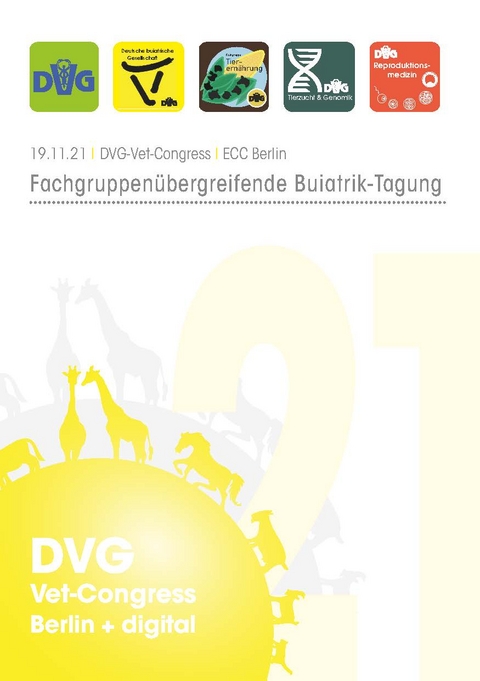 DVG Vet-Congress 2021 Fachgruppen&uuml;bergreifende Buiatrik-Tagung