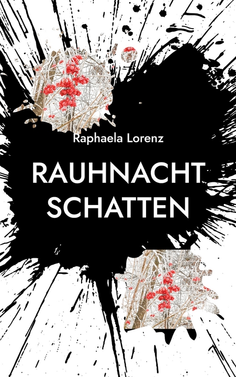 Rauhnachtschatten - Raphaela Lorenz