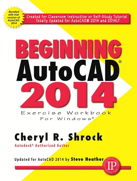 Beginning AutoCAD® 2014 - Cheryl R. Shrock
