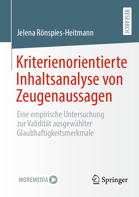 Kriterienorientierte Inhaltsanalyse von Zeugenaussagen - Jelena Rönspies-Heitmann