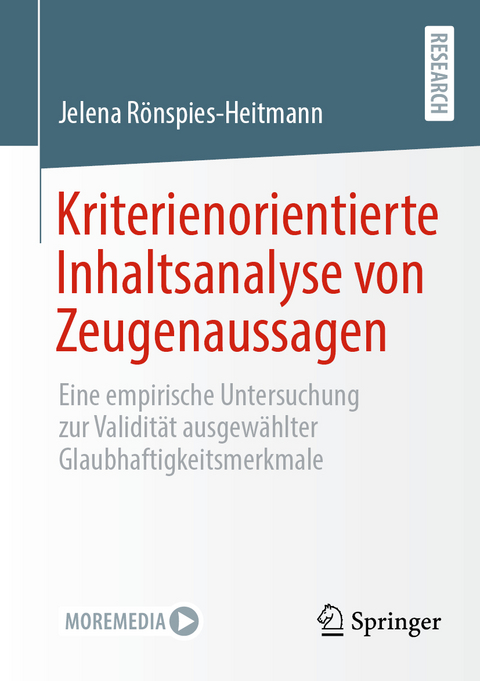 Kriterienorientierte Inhaltsanalyse von Zeugenaussagen - Jelena Rönspies-Heitmann