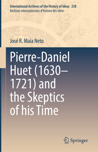 Pierre-Daniel Huet (1630–1721) and the Skeptics of his Time
