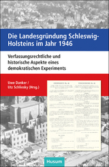 Die Landesgr&uuml;ndung Schleswig-Holsteins im Jahr 1946 - 
