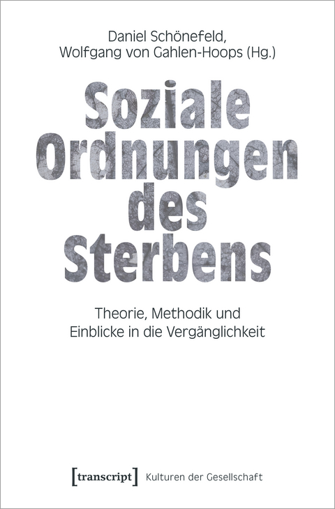 Soziale Ordnungen des Sterbens - 