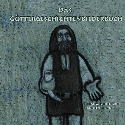 Das G&ouml;ttergeschichtenbilderbuch - 