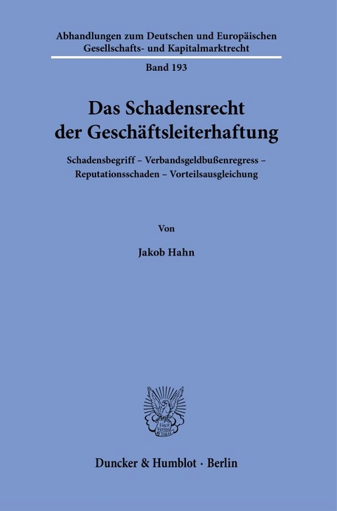 Das Schadensrecht der Gesch&auml;ftsleiterhaftung. - Jakob Hahn