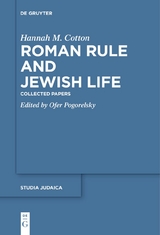 Roman Rule and Jewish Life - Hannah M. Cotton