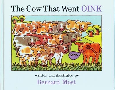 Cow that Went Oink - Bernard Most