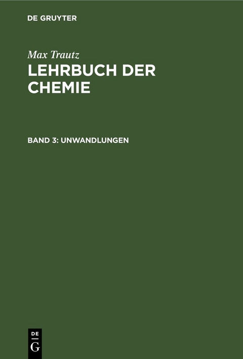 Max Trautz: Lehrbuch der Chemie / Unwandlungen - Max Trautz