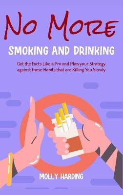 No More Smoking and Drinking - Molly Harding
