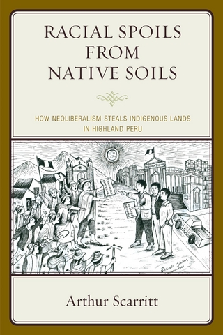 Racial Spoils from Native Soils