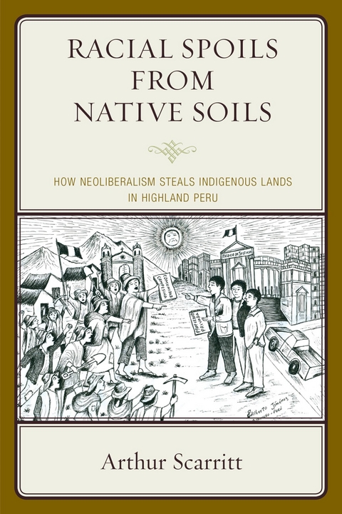 Racial Spoils from Native Soils -  Arthur Scarritt