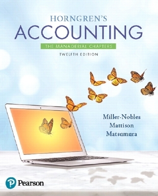 Horngren's Accounting - Tracie Miller, Brenda Mattison, Ella Mae Matsumura