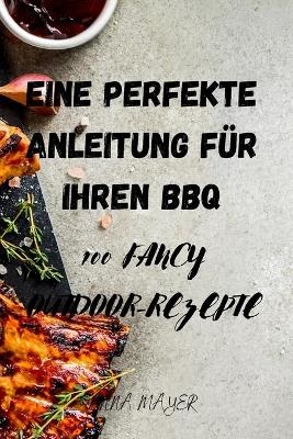 Eine Perfekte Anleitung Für Ihren BBQ