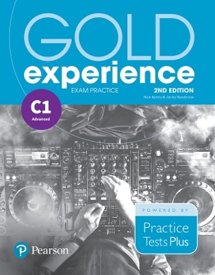 Gold Experience 2nd Edition Exam Practice: Cambridge English Advanced (C1) - Nick Kenny, Jacky Newbrook