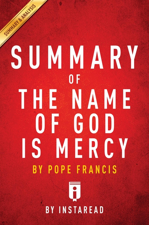 Summary of The Name of God is Mercy - Instaread Summaries