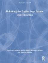 Unlocking the English Legal System - Frost, Tom; Huxley-Binns, Rebecca; Martin, Jacqueline; Mithani, Shaneez