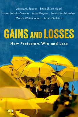 Gains and Losses - James M. Jasper, Luke Elliott-Negri, Isaac Jabola-Carolus, Marc Kagan, Jessica Mahlbacher