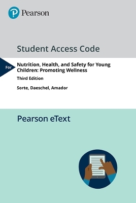 Pearson eText Nutrition, Health and Safety for Young Children