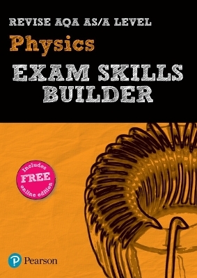 Pearson REVISE AQA A Level Physics Exam Skills Builder - for 2026, 2027 exams