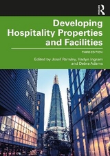 Developing Hospitality Properties and Facilities - Ransley, Josef; Ingram, Hadyn; Adams, Debra