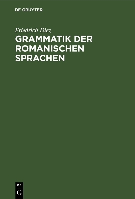 Grammatik der Romanischen Sprachen