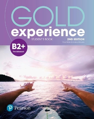 Gold Experience 2nd Edition B2+ Student's Book - Kathryn Alevizos, Suzanne Gaynor, Megan Roderick