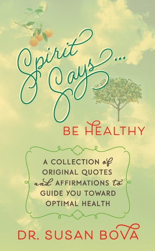 Spirit Says ... Be Healthy