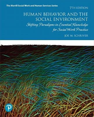 Human Behavior and the Social Environment - Joe Schriver