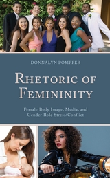 Rhetoric of Femininity -  Donnalyn Pompper