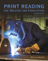 Print Reading for Welding and Fabrication - Corgan, Kevin