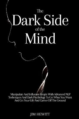 The Dark Side of the Mind