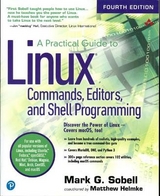 Practical Guide to Linux Commands, Editors, and Shell Programming, A - Sobell, Mark; Helmke, Matthew