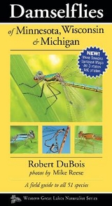 Damselflies of Minnesota, Wisconsin & Michigan - Dubois, Robert; Reese, Mike