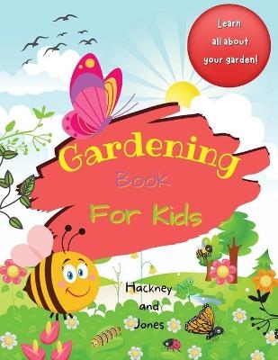 Gardening Book For Kids - Hackney And Jones
