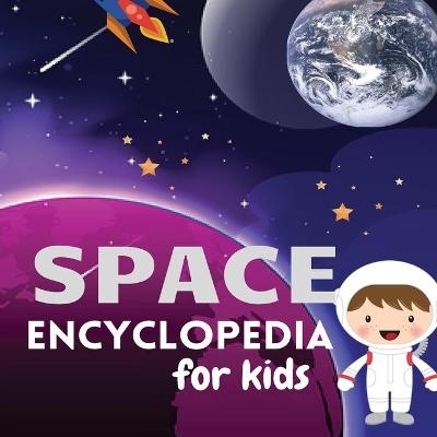 Space Encyclopedia for kids - Amanda Mendez