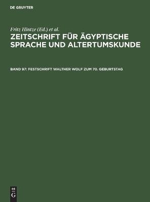 Festschrift Walther Wolf zum 70. Geburtstag - 