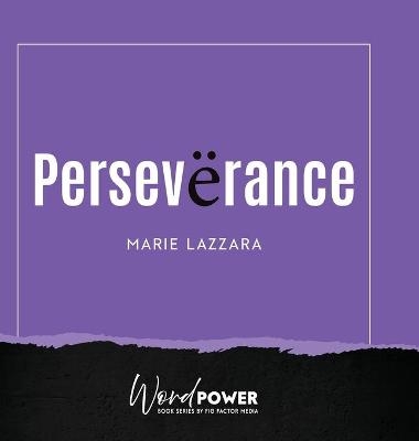 Perseverance - Marie Lazzara