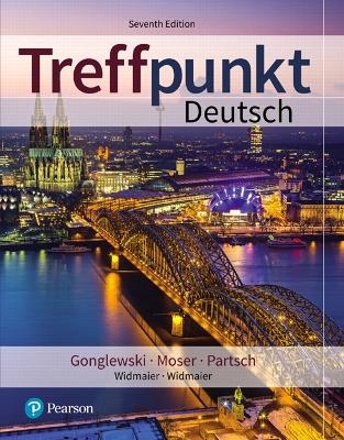 Treffpunkt Deutsch - Margaret Gonglewski, Beverly Moser, Cornelius Partsch